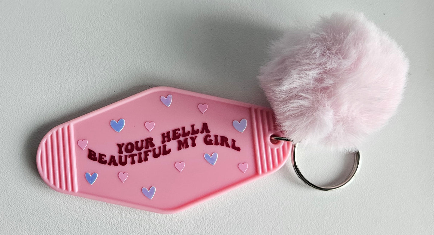 'Hella Beautiful..' keyring
