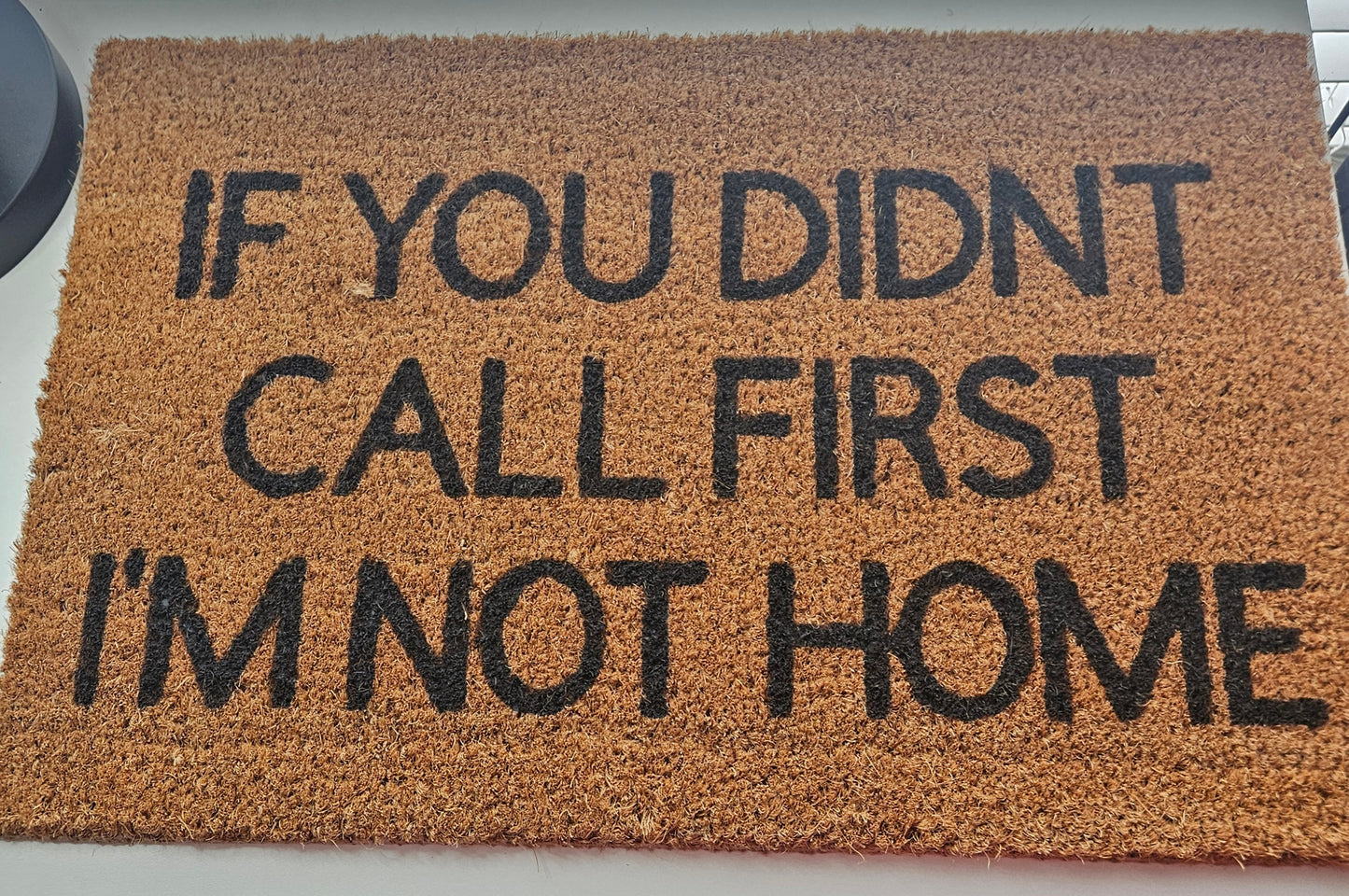 If you didn't call first doormat