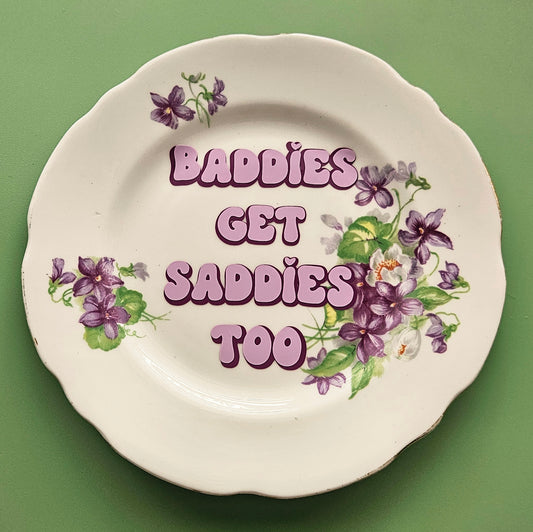 Baddies get saddies too wall plate