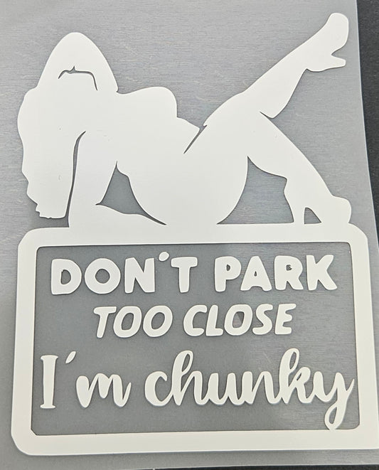 'Don't park too close..' car vinyl