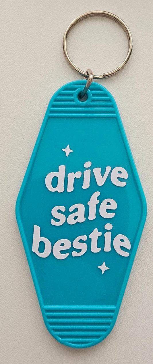 Drive Safe Bestie Motel Style Keyring