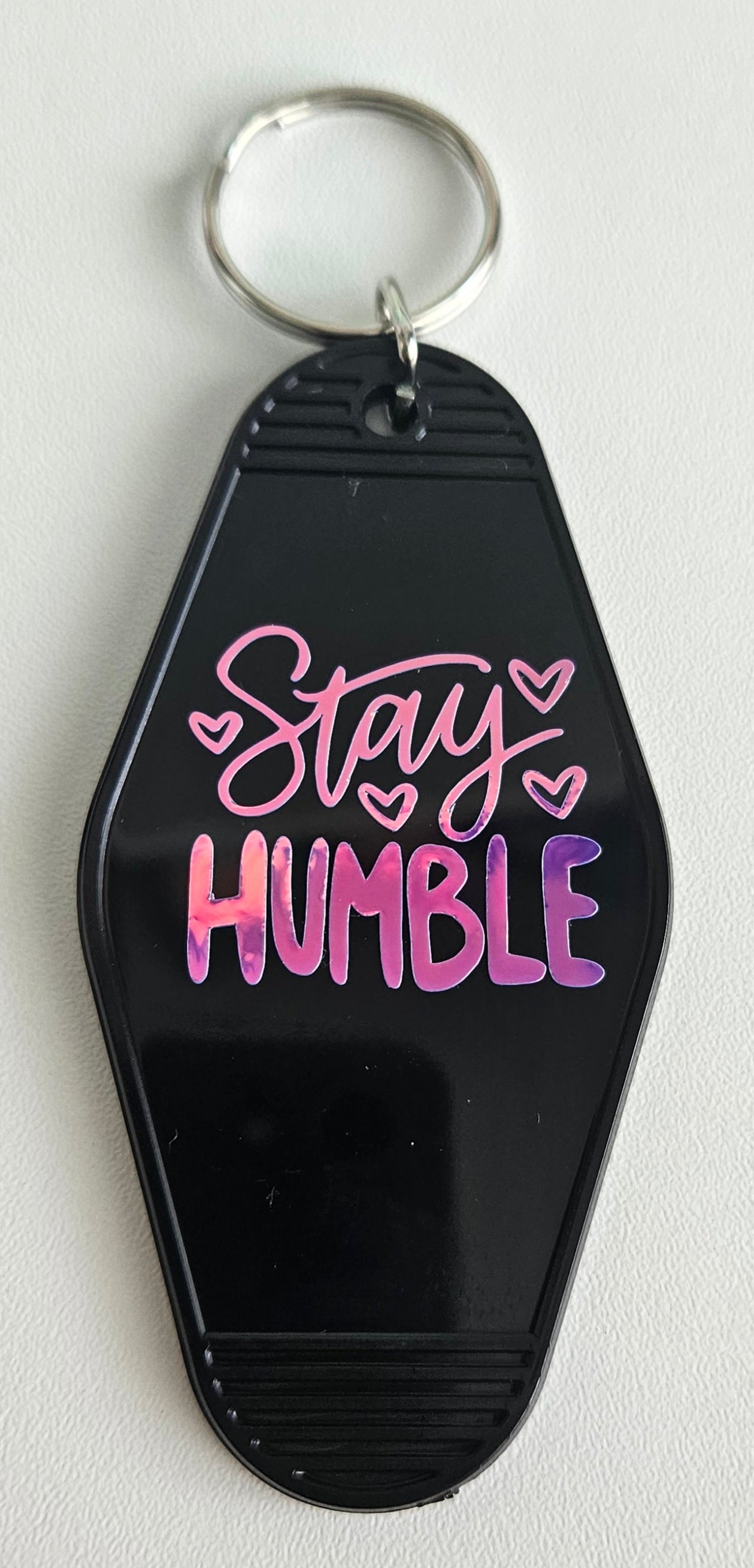 'Stay Humble' keyring
