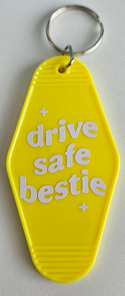 'Drive Safe Bestie' keyring