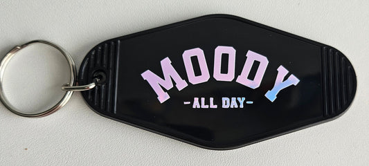 'Moody All Day' keyring